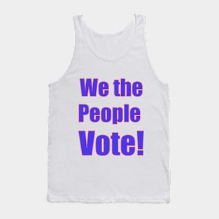 We the people vote Tank Top